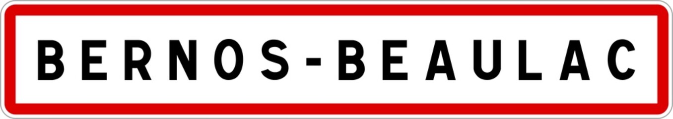 Panneau entrée ville agglomération Bernos-Beaulac / Town entrance sign Bernos-Beaulac