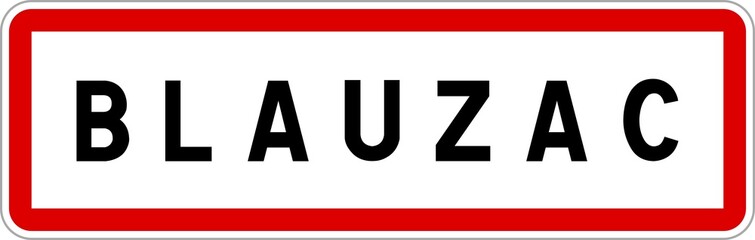 Panneau entrée ville agglomération Blauzac / Town entrance sign Blauzac