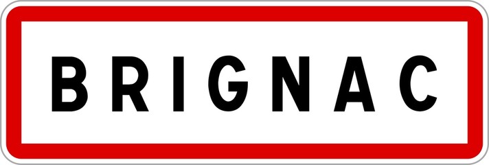Panneau entrée ville agglomération Brignac / Town entrance sign Brignac