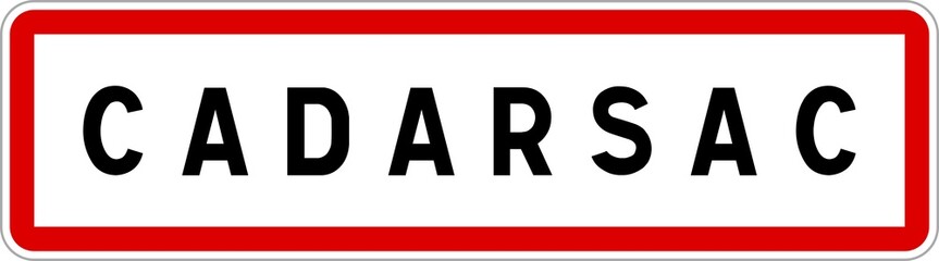 Panneau entrée ville agglomération Cadarsac / Town entrance sign Cadarsac