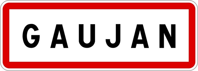 Panneau entrée ville agglomération Gaujan / Town entrance sign Gaujan
