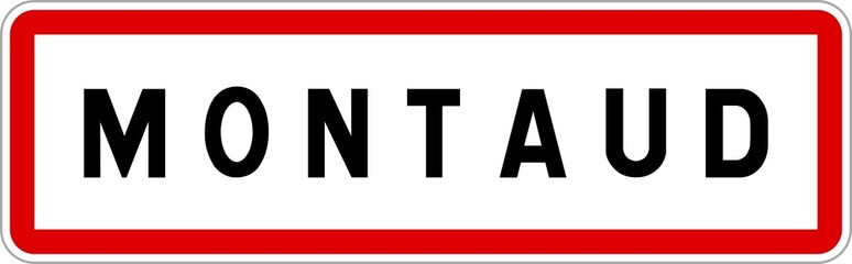 Panneau entrée ville agglomération Montaud / Town entrance sign Montaud