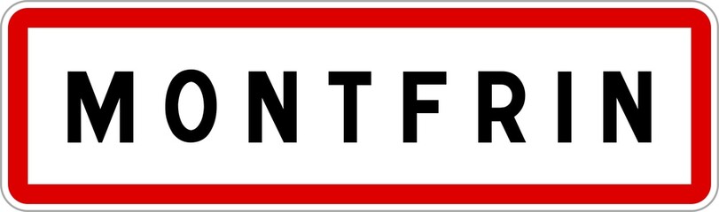 Panneau entrée ville agglomération Montfrin / Town entrance sign Montfrin