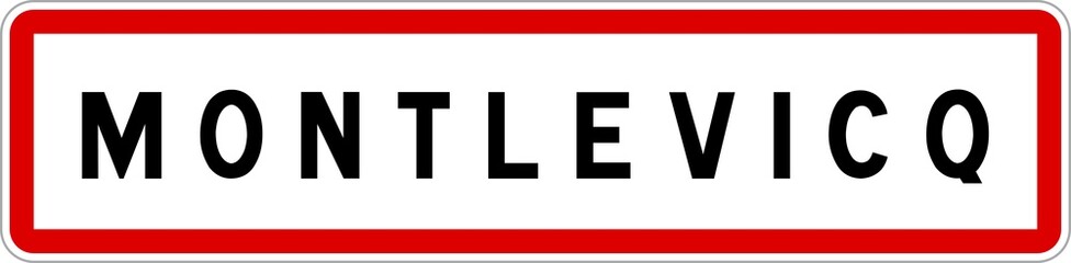 Fototapeta premium Panneau entrée ville agglomération Montlevicq / Town entrance sign Montlevicq