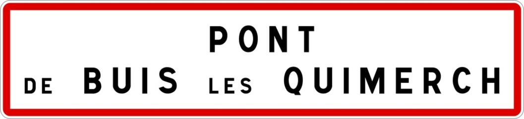 Panneau entrée ville agglomération Pont-de-Buis-lès-Quimerch / Town entrance sign Pont-de-Buis-lès-Quimerch