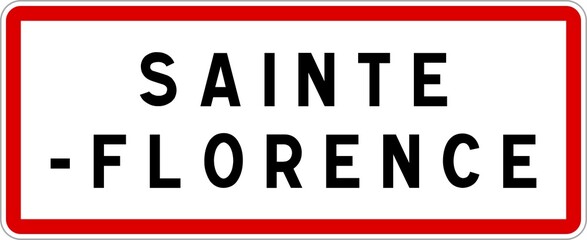 Panneau entrée ville agglomération Sainte-Florence / Town entrance sign Sainte-Florence