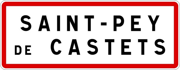 Panneau entrée ville agglomération Saint-Pey-de-Castets / Town entrance sign Saint-Pey-de-Castets