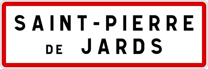 Panneau entrée ville agglomération Saint-Pierre-de-Jards / Town entrance sign Saint-Pierre-de-Jards