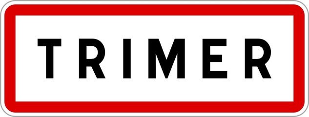 Panneau entrée ville agglomération Trimer / Town entrance sign Trimer