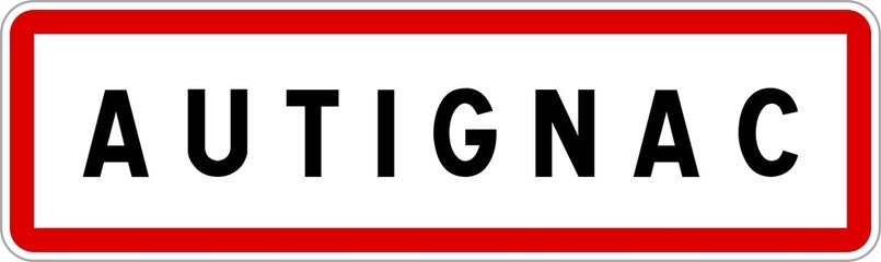 Panneau entrée ville agglomération Autignac / Town entrance sign Autignac