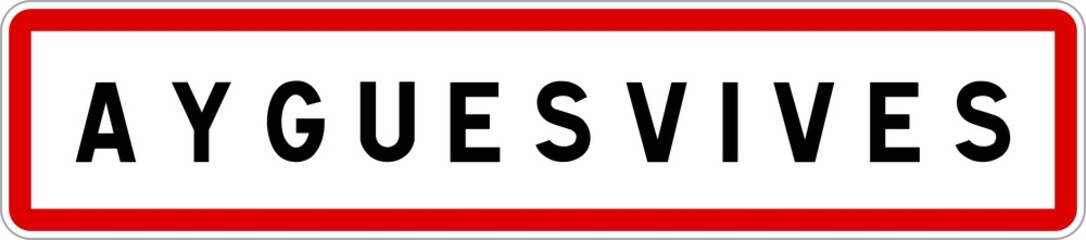 Panneau entr&eacute;e ville agglom&eacute;ration Ayguesvives / Town entrance sign Ayguesvives