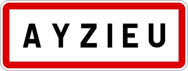 Panneau entrée ville agglomération Ayzieu / Town entrance sign Ayzieu