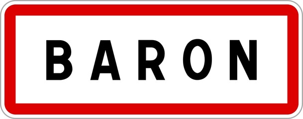 Panneau entrée ville agglomération Baron / Town entrance sign Baron