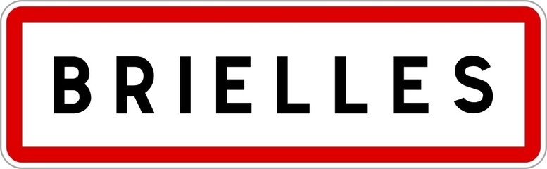 Panneau entrée ville agglomération Brielles / Town entrance sign Brielles