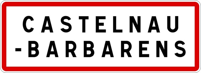 Panneau entr&eacute;e ville agglom&eacute;ration Castelnau-Barbarens / Town entrance sign Castelnau-Barbarens