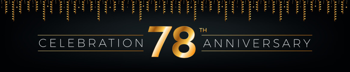 Fototapeta na wymiar 78th anniversary. Seventy-eight years birthday celebration horizontal banner with bright golden color.