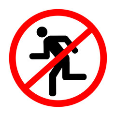 Do not run, prohibition sign. Running prohibited, vector illustration