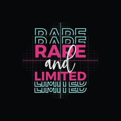 Rare and Limited typography T shirt design