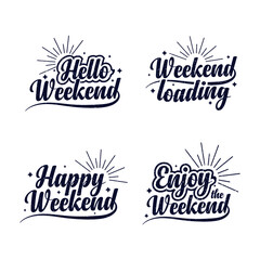 set of Weekend T shirt typography lettering handmade calligraphy style vector illustration print or poster with lettering quote