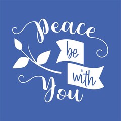 Bible verse Peace be with you, vector illustration