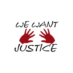 Obraz premium We Want Justice . Prevent fraud . Warning concept .Hand writing stop rape on White background.