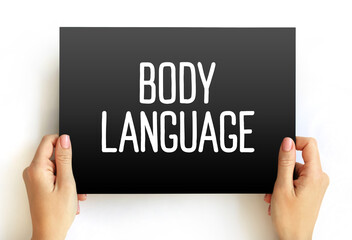 Body language - type of communication in which physical behaviors are used to express or convey the...