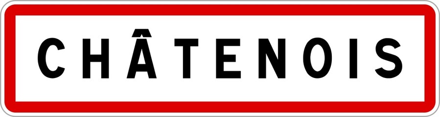 Panneau entrée ville agglomération Châtenois / Town entrance sign Châtenois