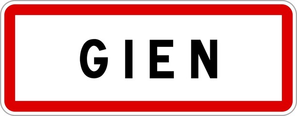 Panneau entrée ville agglomération Gien / Town entrance sign Gien