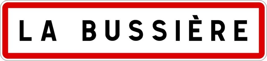 Panneau entrée ville agglomération La Bussière / Town entrance sign La Bussière