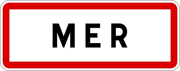 Panneau entrée ville agglomération Mer / Town entrance sign Mer