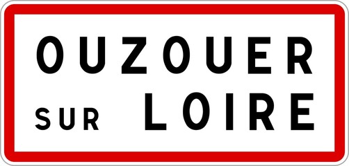 Panneau entrée ville agglomération Ouzouer-sur-Loire / Town entrance sign Ouzouer-sur-Loire