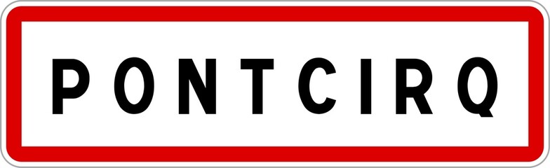 Obraz premium Panneau entrée ville agglomération Pontcirq / Town entrance sign Pontcirq