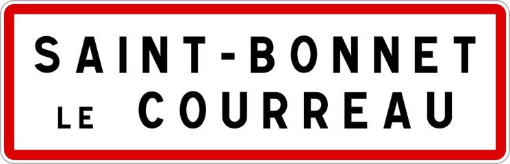 Panneau entrée ville agglomération Saint-Bonnet-le-Courreau / Town entrance sign Saint-Bonnet-le-Courreau - obrazy, fototapety, plakaty