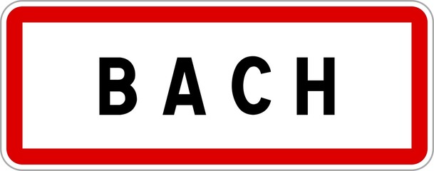 Panneau entrée ville agglomération Bach / Town entrance sign Bach