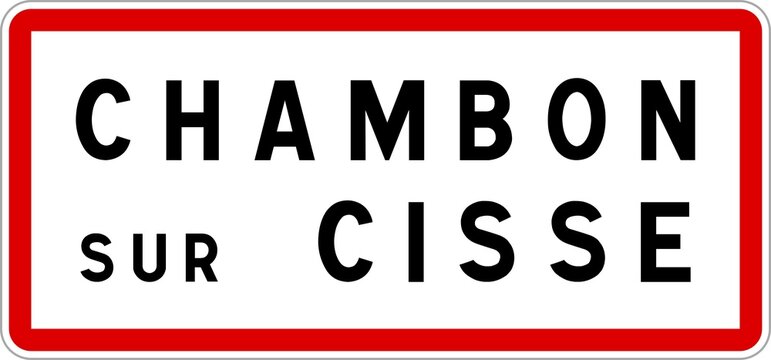 Panneau entrée ville agglomération Chambon-sur-Cisse / Town entrance sign Chambon-sur-Cisse