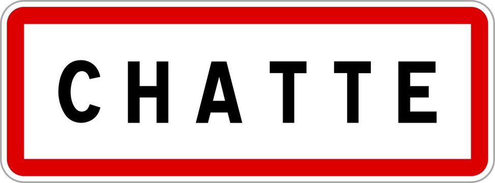 Panneau entr&eacute;e ville agglom&eacute;ration Chatte / Town entrance sign Chatte