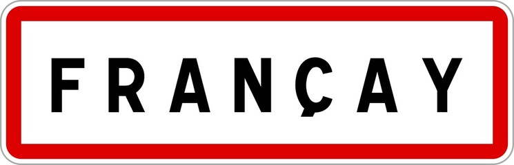 Panneau entrée ville agglomération Françay / Town entrance sign Françay