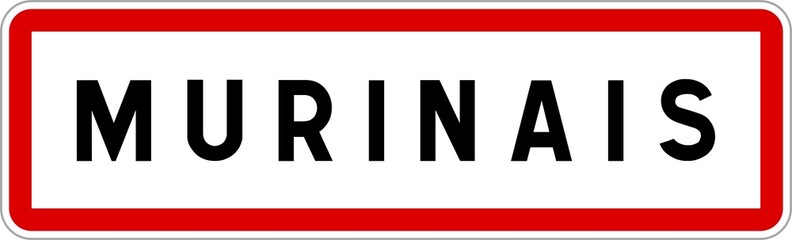Obraz premium Panneau entrée ville agglomération Murinais / Town entrance sign Murinais