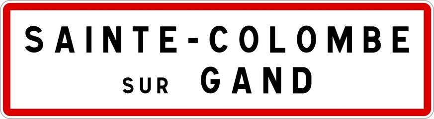 Panneau entrée ville agglomération Sainte-Colombe-sur-Gand / Town entrance sign Sainte-Colombe-sur-Gand