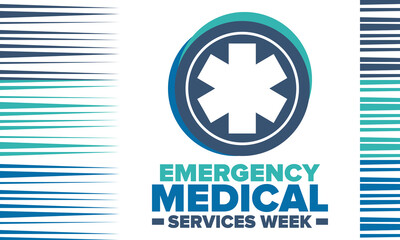Emergency Medical Services Week in May. Celebrated annual in United States. Control and protection. Medical health care design. Poster, card, banner and background. Vector illustration