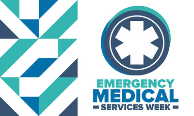 Emergency Medical Services Week in May. Celebrated annual in United States. Control and protection. Medical health care design. Poster, card, banner and background. Vector illustration