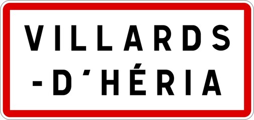 Panneau entrée ville agglomération Villards-d'Héria / Town entrance sign Villards-d'Héria
