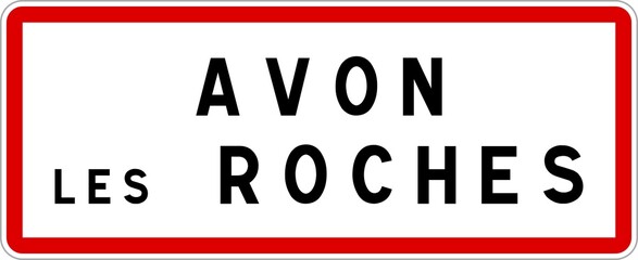 Panneau entrée ville agglomération Avon-les-Roches / Town entrance sign Avon-les-Roches