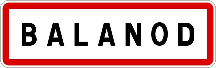 Panneau entrée ville agglomération Balanod / Town entrance sign Balanod