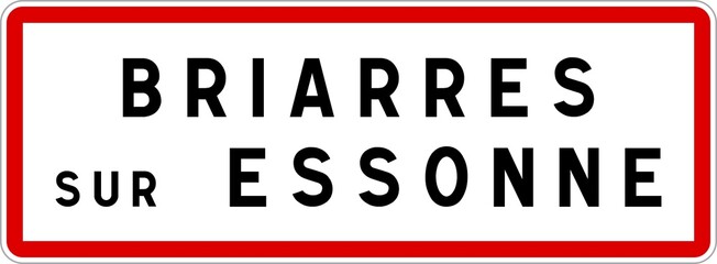 Panneau entrée ville agglomération Briarres-sur-Essonne / Town entrance sign Briarres-sur-Essonne