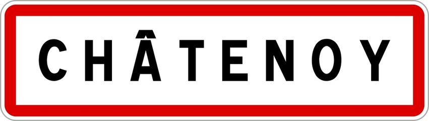 Obraz premium Panneau entrée ville agglomération Châtenoy / Town entrance sign Châtenoy