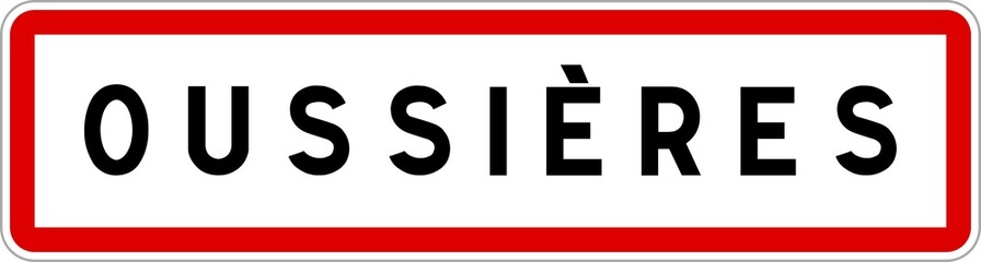 Panneau entrée ville agglomération Oussières / Town entrance sign Oussières