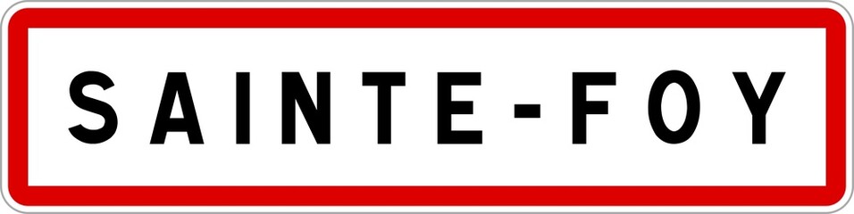 Panneau entrée ville agglomération Sainte-Foy / Town entrance sign Sainte-Foy