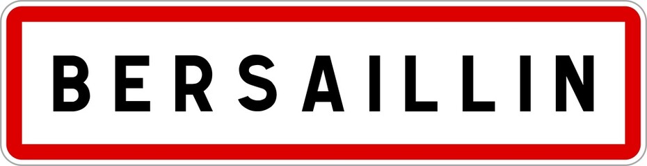 Panneau entrée ville agglomération Bersaillin / Town entrance sign Bersaillin