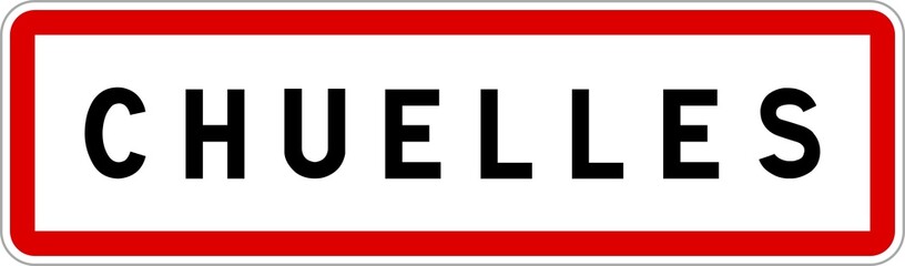 Obraz premium Panneau entrée ville agglomération Chuelles / Town entrance sign Chuelles